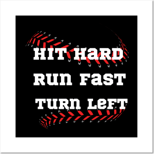 Hit Hard Run Fast Turn Left Funny Baseball Player Posters and Art